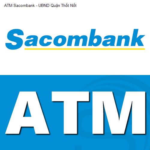 ATM Sacombank - UBND Quận Thốt Nốt