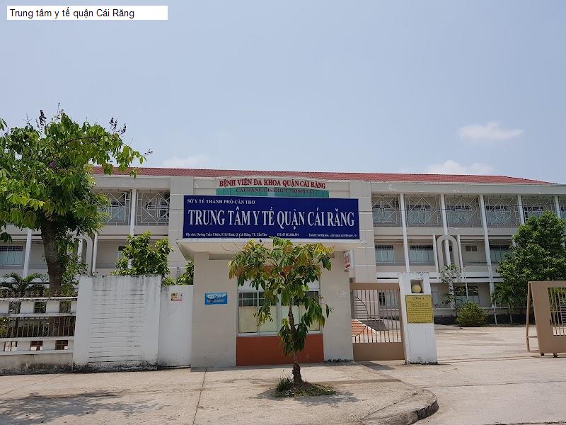 Trung tâm y tế quận Cái Răng