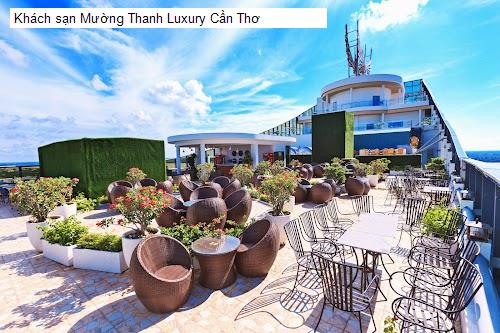 Chất lượng Khách sạn Mường Thanh Luxury Cần Thơ