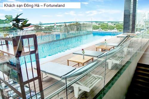 Khách sạn Đông Hà – Fortuneland